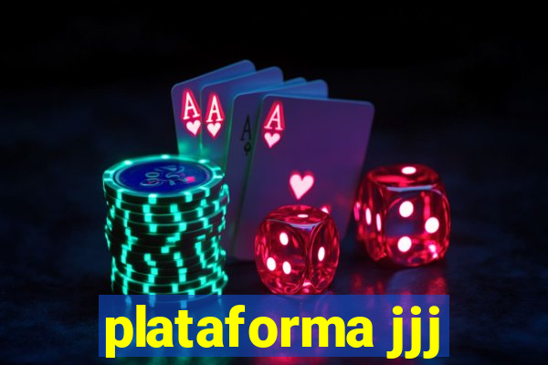 plataforma jjj